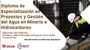 Estrategias y Desafíos de la Gestión del Agua en las Actividades Mineras en el Perú