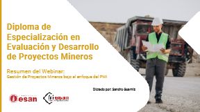 Gestión de Proyectos Mineros bajo el enfoque bajo el enfoque del PMI