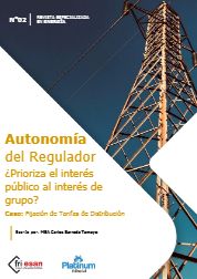Autonomí­a del Regulador ¿Prioriza el interés público al interés de grupo?