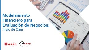 Modelamiento Financiero para Evaluación de Negocios: Flujo de Caja